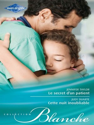 cover image of Le secret d'un patient--Cette nuit inoubliable